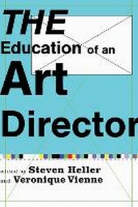 Abbildung von: The Education of an Art Director - Allworth Press,U.S.