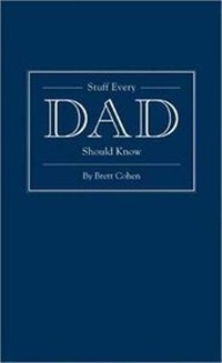 Enlarge image Cover: Stuff Every Dad Should Know - Quirk Books
