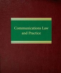 Enlarge image Cover: Communications Law and Practice - Law Journal Press
