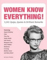Enlarge image Cover: Women Know Everything! - Quirk Books