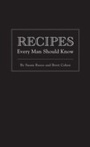 Cover: Recipes Every Man Should Know - Quirk Books