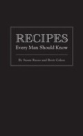 Cover: Recipes Every Man Should Know - Quirk Books