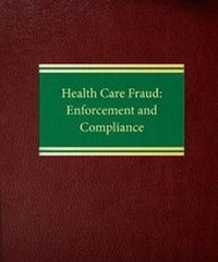 Abbildung von: Health Care Fraud - Law Journal Press