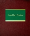 Cover: Grand Jury Practice - Law Journal Press