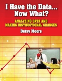 Enlarge image Cover: I Have the Data... Now What? - Eye On Education, Inc