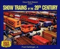 Cover: Show Trains of the 20th Century - Iconografix,U.S.