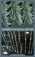 Cover: Careers in Technical Theater - Allworth Press,U.S.