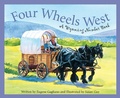 Cover: Four Wheels West - Sleeping Bear Press