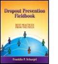 Cover: Dropout Prevention Fieldbook - Eye On Education, Inc