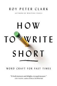 Enlarge image Cover: How to Write Short - Little, Brown & Company