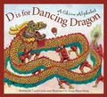 Cover: D Is for Dancing Dragon - Sleeping Bear Press