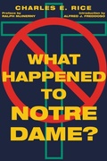 Cover: What Happened to Notre Dame? - St Augustine's Press