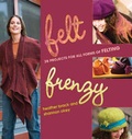 Cover: Felt Frenzy - Interweave Press Inc