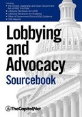Cover: Lobbying and Advocacy Sourcebook - TheCapitol.Net, Inc
