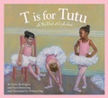 Cover: T Is for Tutu - Sleeping Bear Press