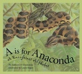 Cover: A is for Anaconda - Sleeping Bear Press