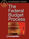 Cover: The Federal Budget Process - TheCapitol.Net, Inc