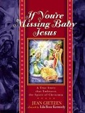Cover: If you're Missing Baby Jesus - Multnomah Press