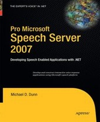 Enlarge image Cover: Pro Microsoft Speech Server 2007 - Apress