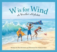 Enlarge image Cover: W Is for Wind - Sleeping Bear Press