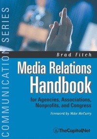 Enlarge image Cover: Media Relations Handbook - TheCapitol.Net, Inc