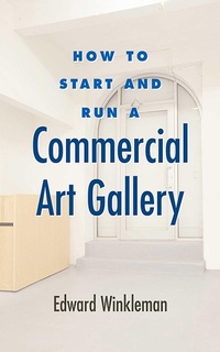 Enlarge image Cover: How to Start and Run a Commercial Art Gallery - Allworth Press,U.S.