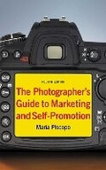 Cover: The Photographer's Guide to Marketing and Self-Promotion - Allworth Press,U.S.