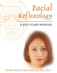 Abbildung von: Facial Reflexology - Healing Arts Press