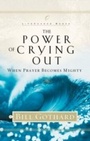 Cover: The Power of Crying Out - Multnomah