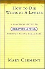 Cover: How to Die Without a Lawyer - St. Martin's Griffin