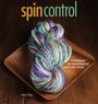 Cover: Spin Control - Interweave Press Inc