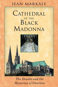 Abbildung von: Cathedral of the Black Madonna - Inner Traditions Bear and Company