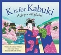Cover: K Is for Kabuki - Sleeping Bear Press