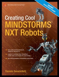 Enlarge image Cover: Creating Cool MINDSTORMS NXT Robots - APress