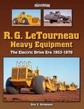 Cover: R. G. LeTourneau Heavy Equipment - Iconografix,U.S.