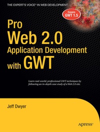 Enlarge image Cover: Pro Web 2.0 Application Development with GWT - APress