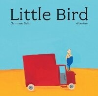 Enlarge image Cover: Little Bird - Enchanted Lion Books