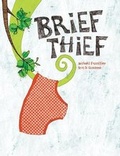 Cover: Brief Thief - Enchanted Lion Books