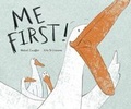 Cover: Me First! - Enchanted Lion Books