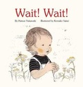 Cover: Wait! Wait! - Enchanted Lion Books