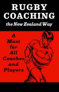 Abbildung von: Rugby Coaching the New Zealand Way - Iceni Books