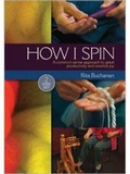 Cover: How I Spin (DVD) - Interweave Press Inc