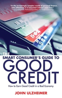 Enlarge image Cover: The Smart Consumer's Guide to Good Credit - Allworth Press,U.S.