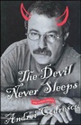 Cover: The Devil Never Sleeps - St. Martin's Press