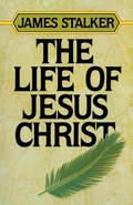 Abbildung von: The Life of Jesus Christ - Zondervan