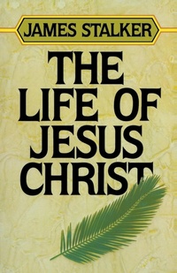 Abbildung von: The Life of Jesus Christ - Zondervan