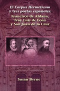 Cover: El Corpus Hermeticum y Tres Poetas Espa Oles - Juan de La Cuesta-Hispanic Monographs