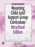 Cover: Mourning Child Grief Support Group Curriculum - Brunner-Routledge