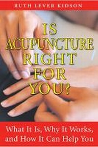 Abbildung von: Is Acupuncture Right for You - Inner Traditions Bear and Company