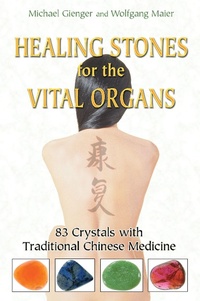 Abbildung von: Healing Stones for the Vital Organs - Healing Arts Press